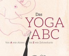 Das Yoga ABC - Von A wie Atmen bis Z wie Zehnerkarte, Kristin Rübesamen, Kailash Verlag